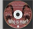 Who is man?