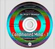 Conditioned Mind - 1